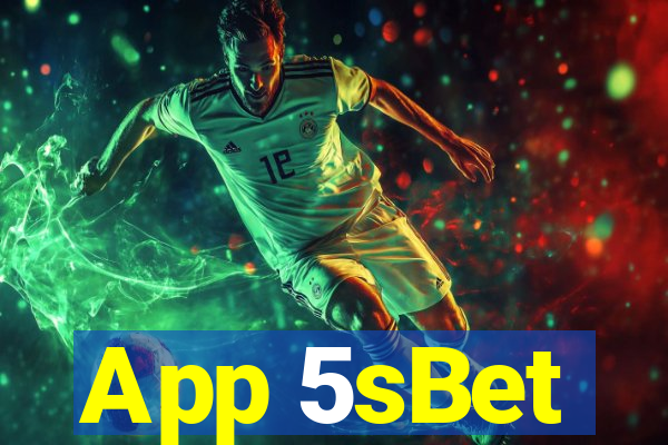 App 5sBet